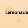 Lemonade怎么读（lemonade怎么读）