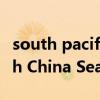 south pacific ocean是什么意思中文（South China Sea是什么意思）