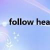 follow heart翻译中文（follow heart）