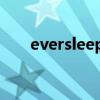 eversleeping小说（Eversleeping）