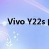 Vivo Y22s 的背面还配备了双摄像头设置