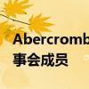 Abercrombie &amp; Fitch 任命新董事会成员