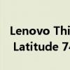 Lenovo ThinkPad X1 Yoga Gen 7 vs Dell Latitude 7430：哪个更好