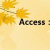 Access：微软关系数据库管理软件