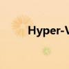 Hyper-V使用指南：从入门到精通